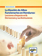 Informe Sistematización Elección de Altos Funcionarios en Honduras